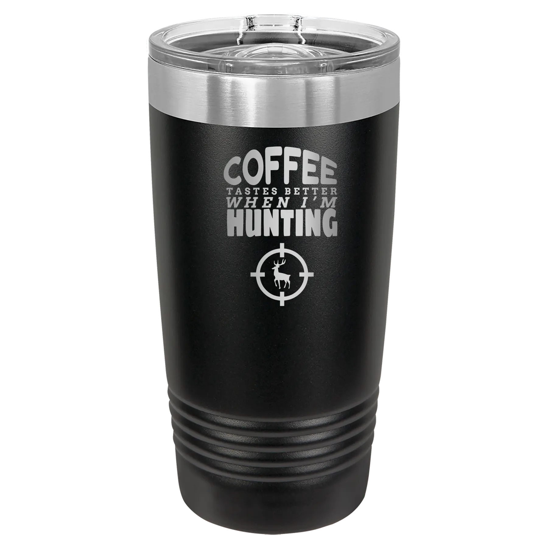 Coffee Tastes Better When I'm Hunting 20 oz Tumbler | Black