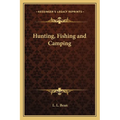 Hunting, Fishing and Camping - Paperback