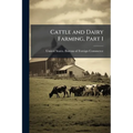 Cattle and Dairy Farming, Part 1 - Paperback
