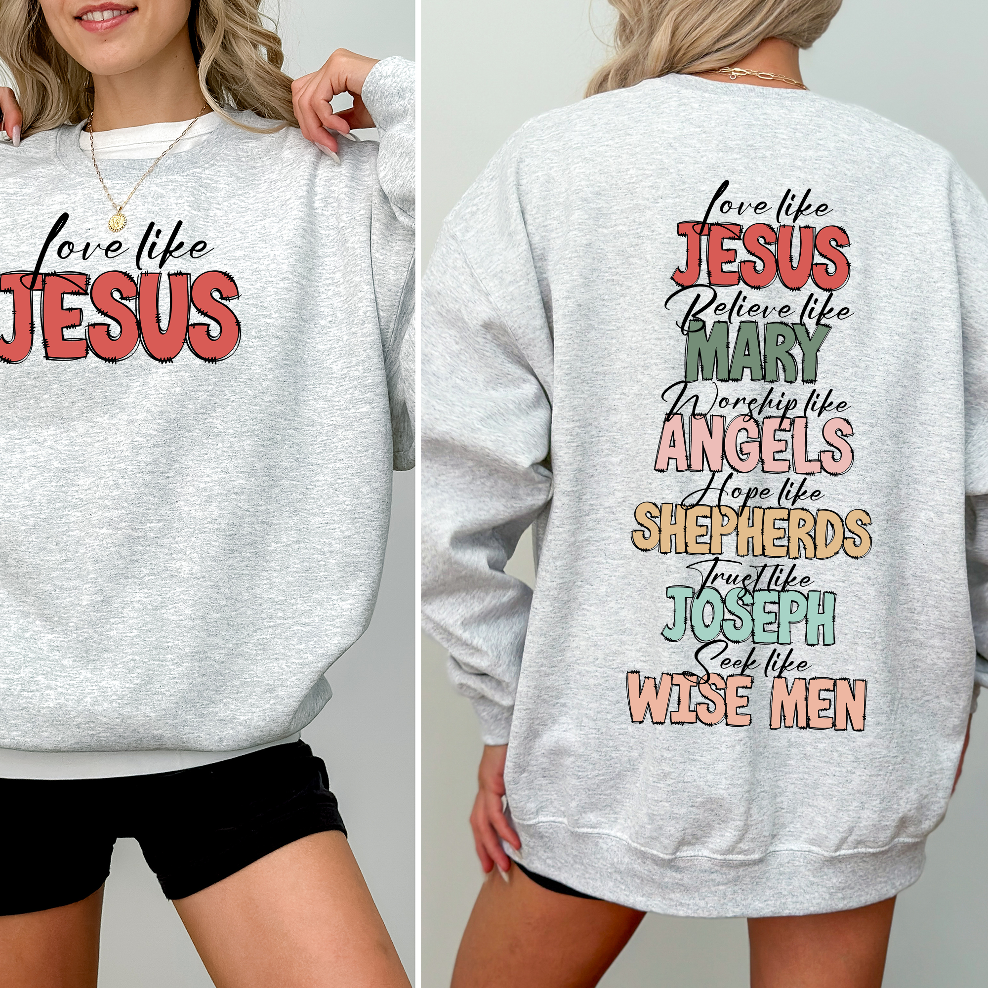 Love Like Jesus Front And Back Gospel Christmas Faith Based Inspirational Message Sweatshirt