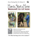 How to Start a Horse: Bridling to 1st Ride - Paperback