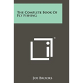 The Complete Book Of Fly Fishing - Paperback