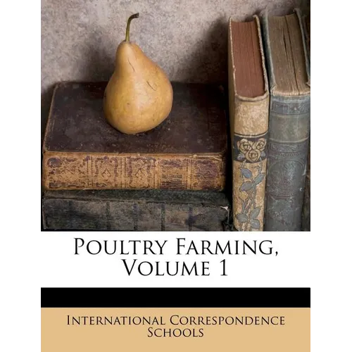 Poultry Farming, Volume 1 - Paperback